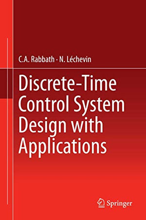 DISCRETE-TIME CONTROL SYSTEM DESIGN WITH APPLICATIONS