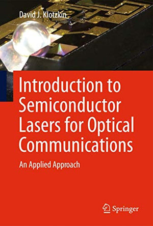 INTRODUCTION TO SEMICONDUCTOR LASERS FOR OPTICAL COMMUNICATIONS