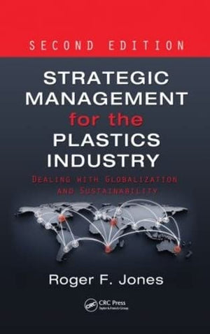 STRATEGIC MANAGEMENT FOR THE PLASTICS INDUSTRY