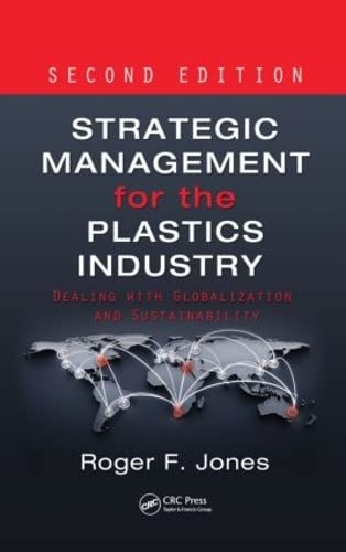 STRATEGIC MANAGEMENT FOR THE PLASTICS INDUSTRY