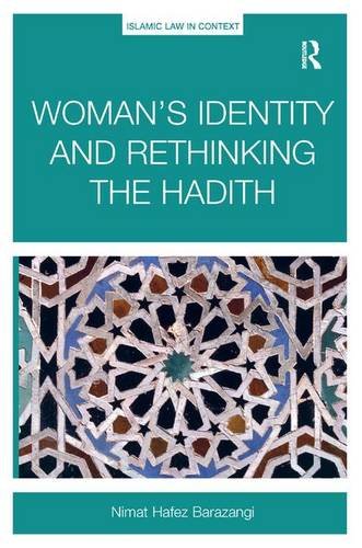 WOMAN'S IDENTITY AND RETHINKING THE HADITH