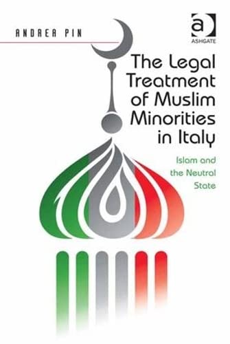THE LEGAL TRATMENT OF MUSLIM MINORITIES IN ITALY