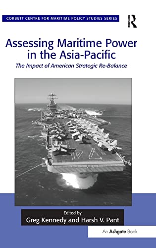 ASSESSING MARITIME POWER IN THE ASIA-PACIFIC