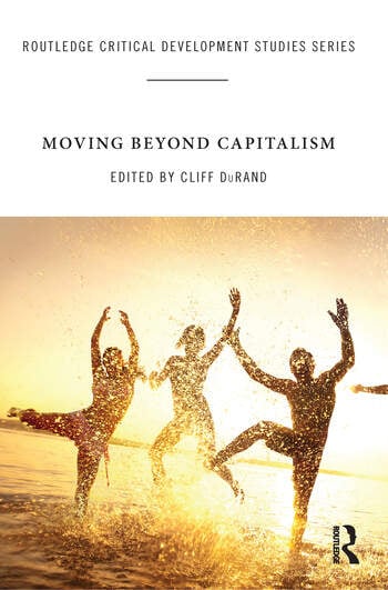 MOVING BEYOND CAPITALISM