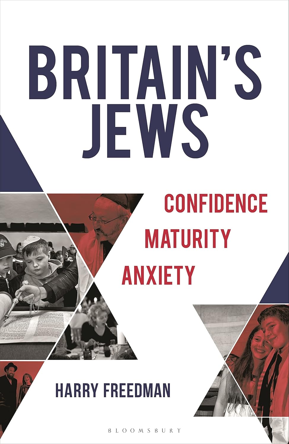 BRITAIN'S JEWS: CONFIDENCE, MATURITY, ANXIETY
