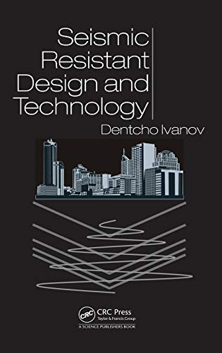 SEISMIC RESISTANT DESIGN AND TECHNOLOGY
