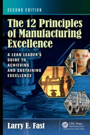 THE 12 PRINCIPLES OF MANUFACTURING EXCELLENCE
