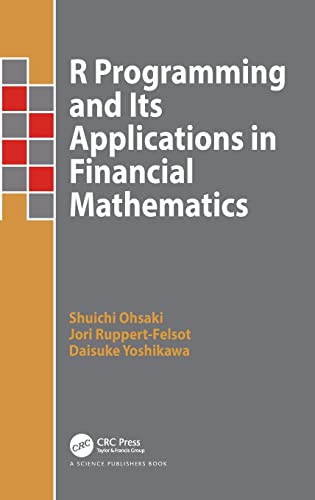 R PROGRAMMING AND ITS APPLICAITIONS IN FINANCIAL MATHEMATICS