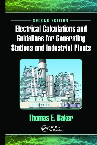 ELECTRICAL CALCULATIONS AND GUIDELINES FOR GENERATIONG STATIONS AND INDUSTRIAL PLANTS