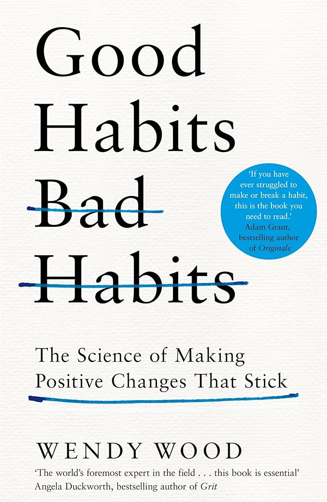 GOOD HABITS, BAD HABITS