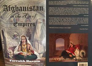 AFGHANISTAN IN THE AGE OF EMPIRES 2018 : THE GREAT GAME FOR SOUTH AND CENTRAL ASIA