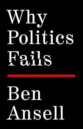 WHY POLITICS FAILS