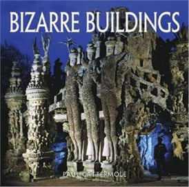 BIZARRE BUILDINGS