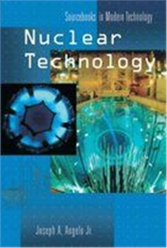 SOURCEBOOKS IN MODERN TECHNOLOGY: NUCLEAR TECHNOLOGY