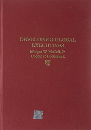 THE LESSONS OF INTERNATIONAL EXPERIENCE DEVELOPING GLOBAL EXECUTIVES