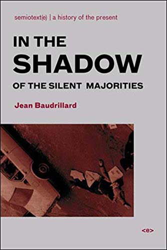 IN THE SHADOW OF THE SILENT MAJORITIES