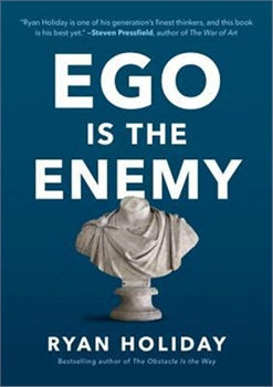 EGO IS THE ENEMY