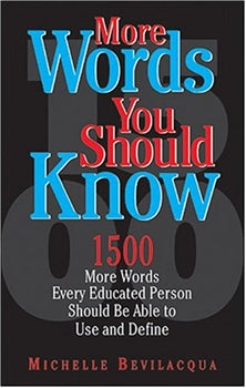 MORE WORDS YOU SHOULD KNOW