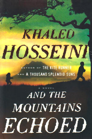 AND THE MOUNTAINS ECHOED