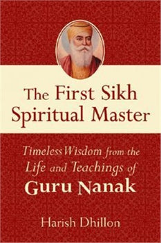 THE FIRST SIKH SPIRITUAL MASTER