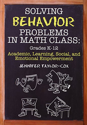 SOLVING BEHAVIOR PROBLEMS IN MATH CLASS: GRADE K-12