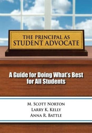 THE PRINCIPAL AS STUDENT ADVOCATE