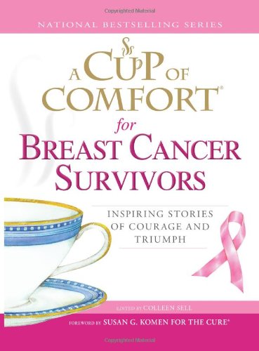 A CUP OF COMFORT FOR BREAST CANCER SURVIVORS