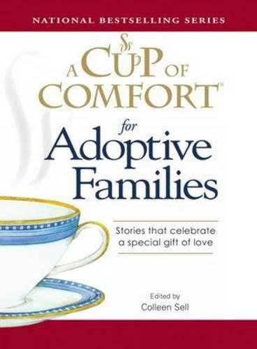 A CUP OF COMFORT FOR ADOPTIVE FAMILIES