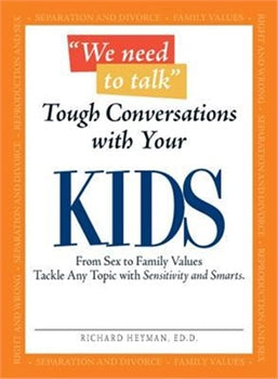 WE NEED TO TALK TOUGH CONVERSATION WITH YOUR KIDS