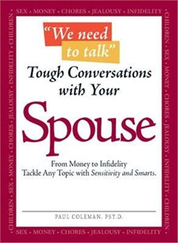 WE NEED TO TALK TOUGH CONVERSATIONS WITH YOUR SPOUSE