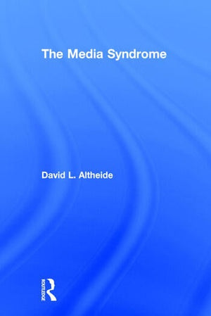 THE MEDIA SYNDROME