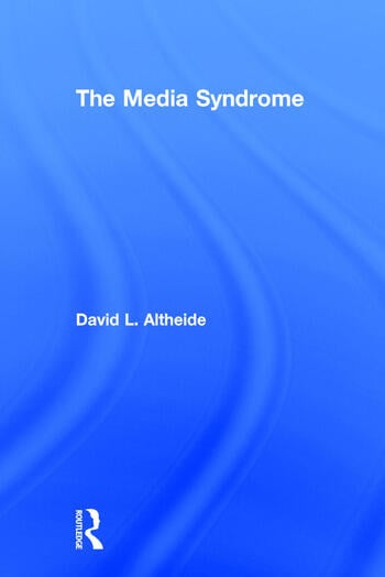 THE MEDIA SYNDROME