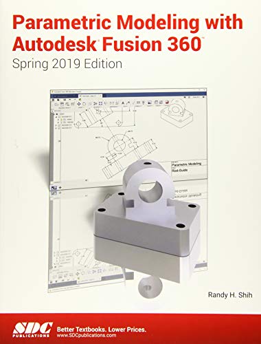 PARAMETRIC MODELING WITH AUTODESK FUSION 360