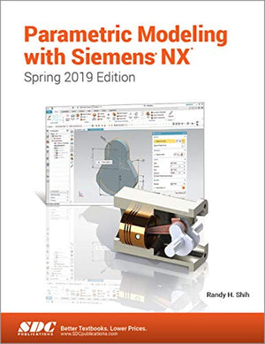 PARAMETRIC MODELING WITH SIEMENS NX