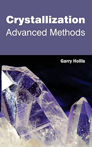 CRYSTALLIZATION ADVANCED METHODS