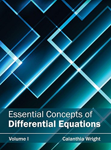 ESSENTIAL CONCEPTS OF DIFFERENTIAL EQUATIONS