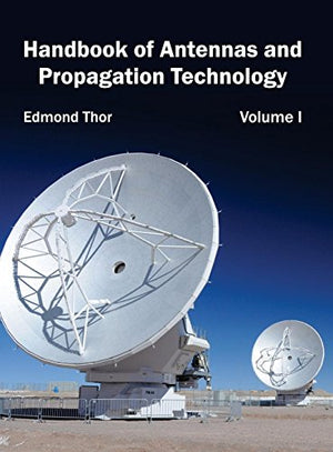 HANDBOOK OF ANTENNAS AND PROPAGATION TECHNOLOGY