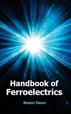 HANDBOOK OF FERROELECTRICS