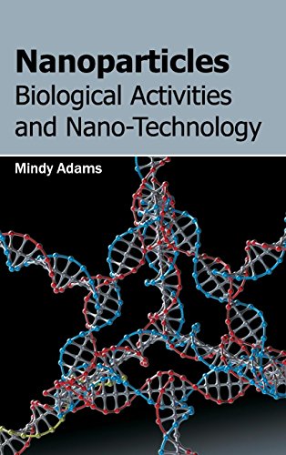 NANOPARTICLES: BIOLOGICAL ACTIVITIES AND NANO-TECHNOLOGY