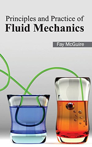 PRINCIPLES AND PRACTICE OF FLUID MECHANICS
