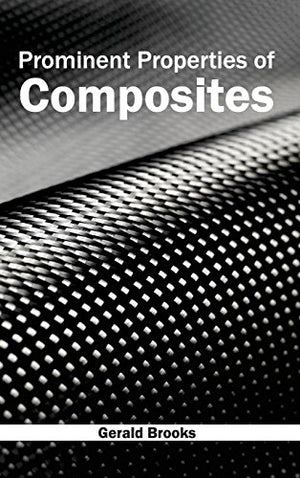 PROMINENT PROPERTIES OF COMPOSITES