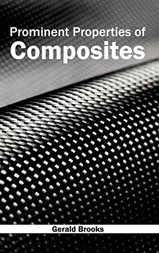 PROMINENT PROPERTIES OF COMPOSITES