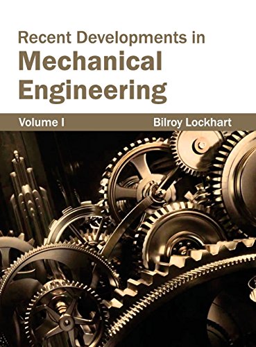 RECENT DEVELOPMENTS IN MECHANICAL ENGINEERING