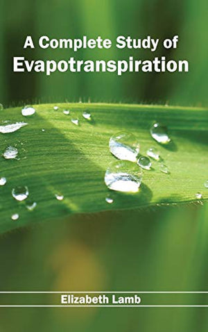 A COMPLETE STUDY OF EVAPOTRANSPIRATION