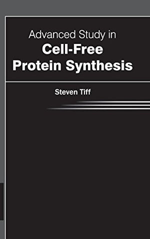 ADVANCED STUDY IN CELL-FREE PROTEIN SYNTHESIS