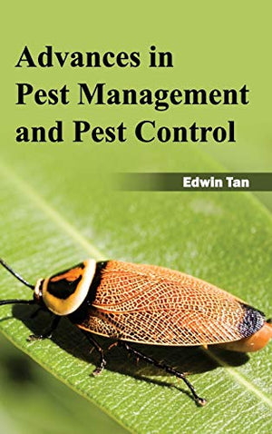 ADVANCES IN PEST MANAGEMENT AND PEST CONTROL