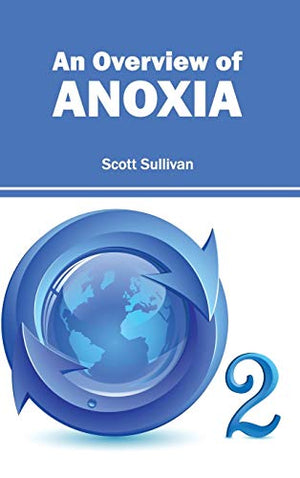 AN OVERVIEW OF ANOXIA