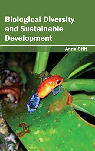 BIOLOGICAL DIVERSITY AND SUSTAINABLE DEVELOPMENT