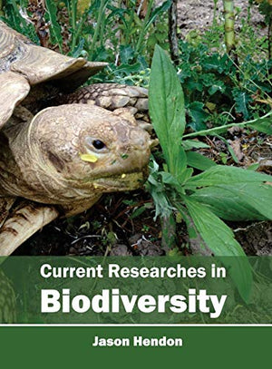 CURRENT RESEARCHES IN BIODIVERSITY