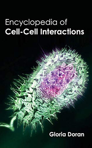 ENCYCLOPEDIA OF CELL-CELL INTERATIONS